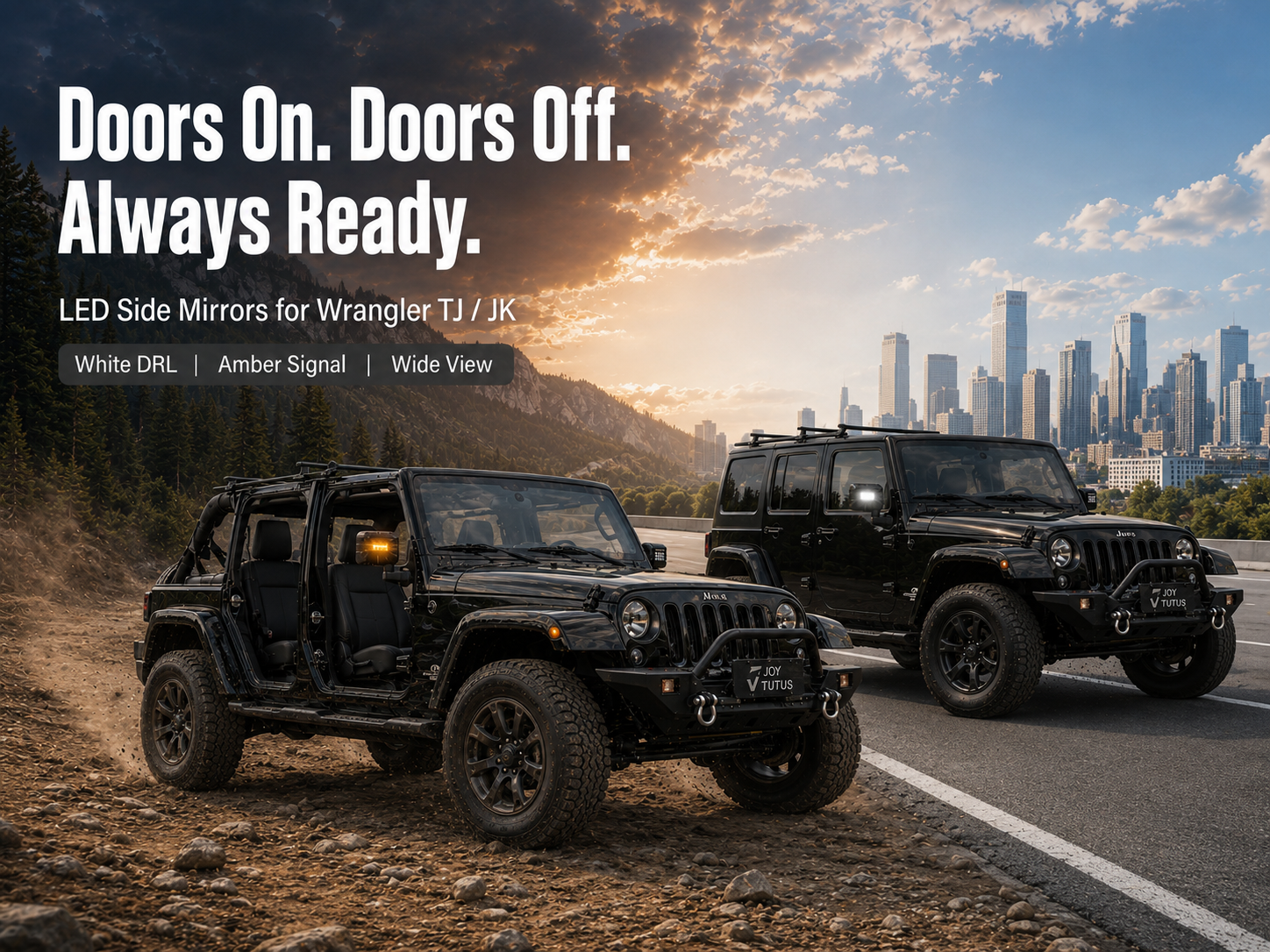 Doors On. Doors Off. Day or Night.