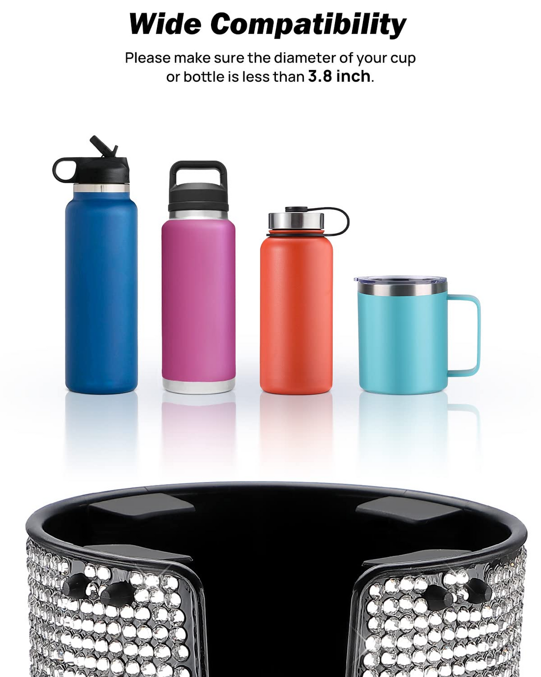 Cup Holder Expander Universal for 18-40 oz Bottles and Mugs, Bling